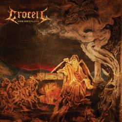 Crocell (DK) : Come Forth Plague